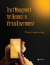 Trust Management for Business in Virtual Environment